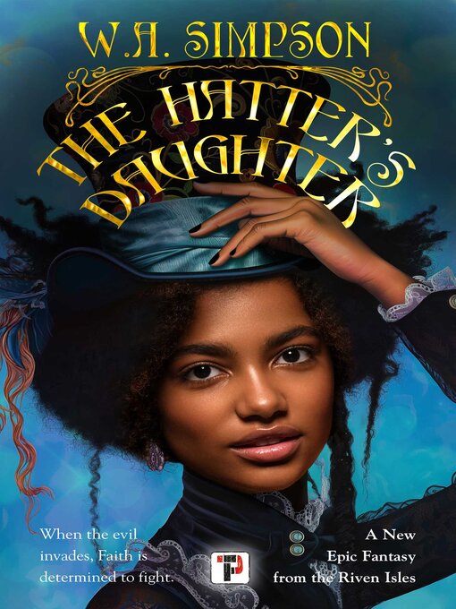 Title details for The Hatter's Daughter by W.A. Simpson - Available